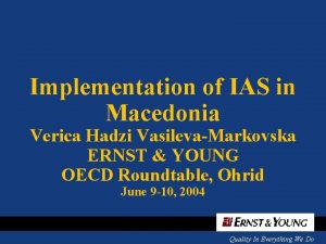 Implementation of IAS in Macedonia Verica Hadzi VasilevaMarkovska