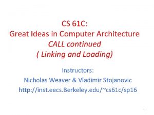 CS 61 C Great Ideas in Computer Architecture