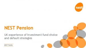 NEST Public NEST Pension UK experience of investment