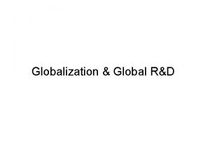 Globalization Global RD GDP Definition Gross Domestic Product