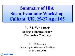 Summary of IEA SocioEconomic Workshop Culham UK 25