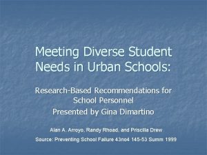 Meeting Diverse Student Needs in Urban Schools ResearchBased