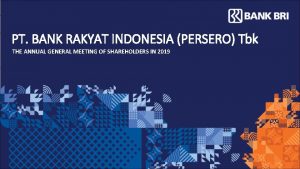 PT BANK RAKYAT INDONESIA PERSERO Tbk THE ANNUAL