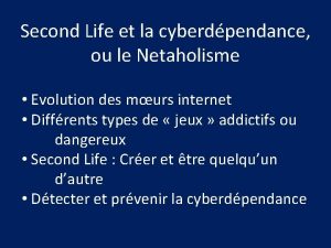 Second Life et la cyberdpendance ou le Netaholisme