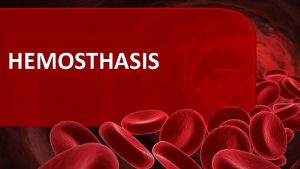 Hemosthasis