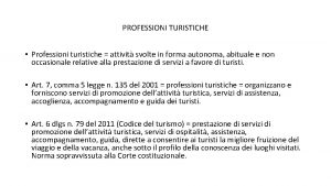 PROFESSIONI TURISTICHE Professioni turistiche attivit svolte in forma