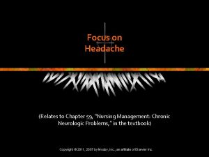 Focus on Headache Relates to Chapter 59 Nursing
