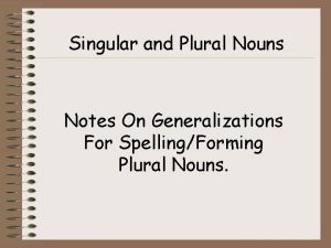 Singular and plural nouns examples