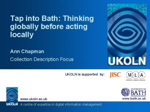 Tap into Bath Thinking globally before acting locally