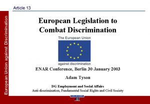European Union against Discrimination Article 13 European Legislation