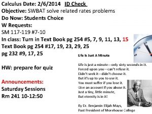 Calculus Date 262014 ID Check Objective SWBAT solve