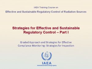 IAEA Training Course on Effective and Sustainable Regulatory