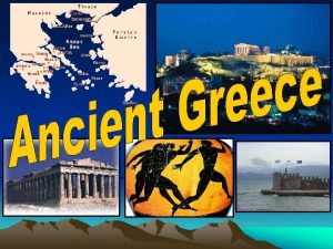 3 Major Periods of Ancient Greek Civilization 1