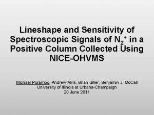 Lineshape and Sensitivity of Spectroscopic Signals of N