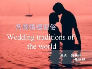 Wedding traditions of the world contents 2 NORTH