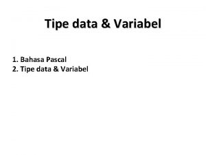 Pengertian bahasa pemrograman pascal Pengertian bahasa pemrograman pascal