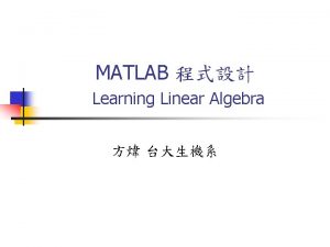 MATLAB Learning Linear Algebra MATLAB Vector Products Dot