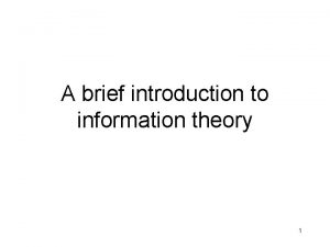 A brief introduction to information theory 1 Example