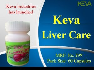 Keva Industries has launched Keva Liver Care MRP