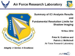 Air Force Research Laboratory Summary of ICI Analysis