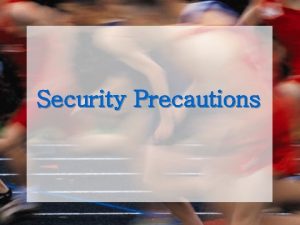Security Precautions Common Security Problems Shoplifting Pilferage Burglary