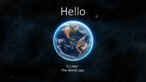 The world says hello