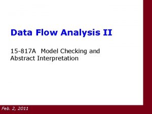 Data Flow Analysis II 15 817 A Model