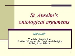 St Anselms ontological arguments Marie Du 1 st