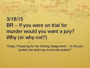 31815 BR If you were on trial for