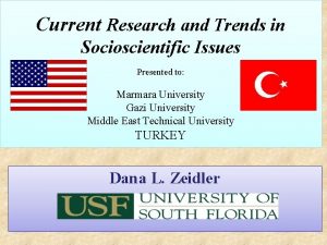 Current Research and Trends in Socioscientific Issues Presented