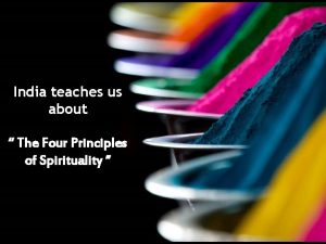 4 principles of indian spirituality