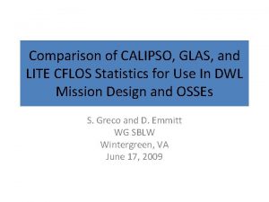 Comparison of CALIPSO GLAS and LITE CFLOS Statistics