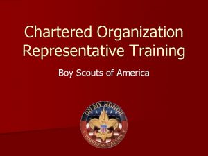 Chartered Organization Representative Training Boy Scouts of America