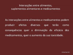 Interaces entre alimentos suplementos alimentares e medicamentos As