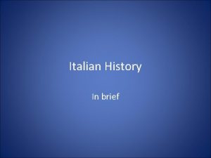Brief italian history