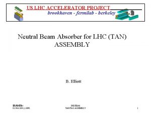 US LHC ACCELERATOR PROJECT brookhaven fermilab berkeley Neutral