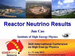 Reactor Neutrino Results Jun Cao Institute of High