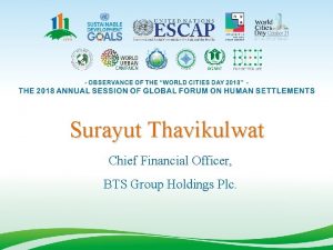 Surayut Thavikulwat Chief Financial Officer BTS Group Holdings