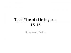 Testi Filosofici in inglese 15 16 Francesco Orilia