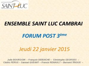 ENSEMBLE SAINT LUC CAMBRAI FORUM POST 3me Jeudi