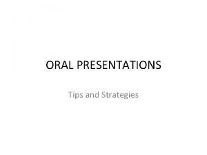 ORAL PRESENTATIONS Tips and Strategies Professionally trained men