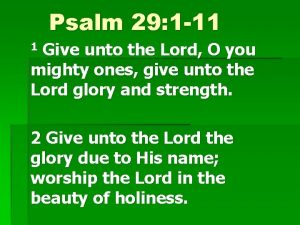 Psalm 29 1 11 1 Give unto the