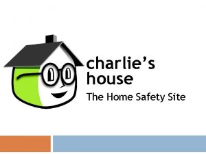 Charlie house