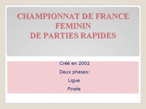 CHAMPIONNAT DE FRANCE FEMININ DE PARTIES RAPIDES Cr