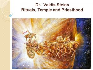 Dr Valdis Steins Rituals Temple and Priesthood Ritual