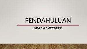 Apa itu sistem embedded Apa itu sistem embedded
