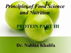 Principles of Food Science and Nutrition PROTEIN PART