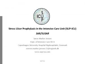 Stress Ulcer Prophylaxis in the Intensive Care Unit