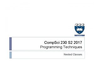 Comp Sci 230 S 2 2017 Programming Techniques