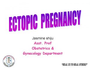 Jasmine shiju Asst Prof Obstetrics Gynecology Department Implantation